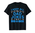 I Keep All My Dad Jokes Dad Base Funny T-Shirt - Trendy Graphic for Adults - T-Shirt, Sweatshirt, Hoodie