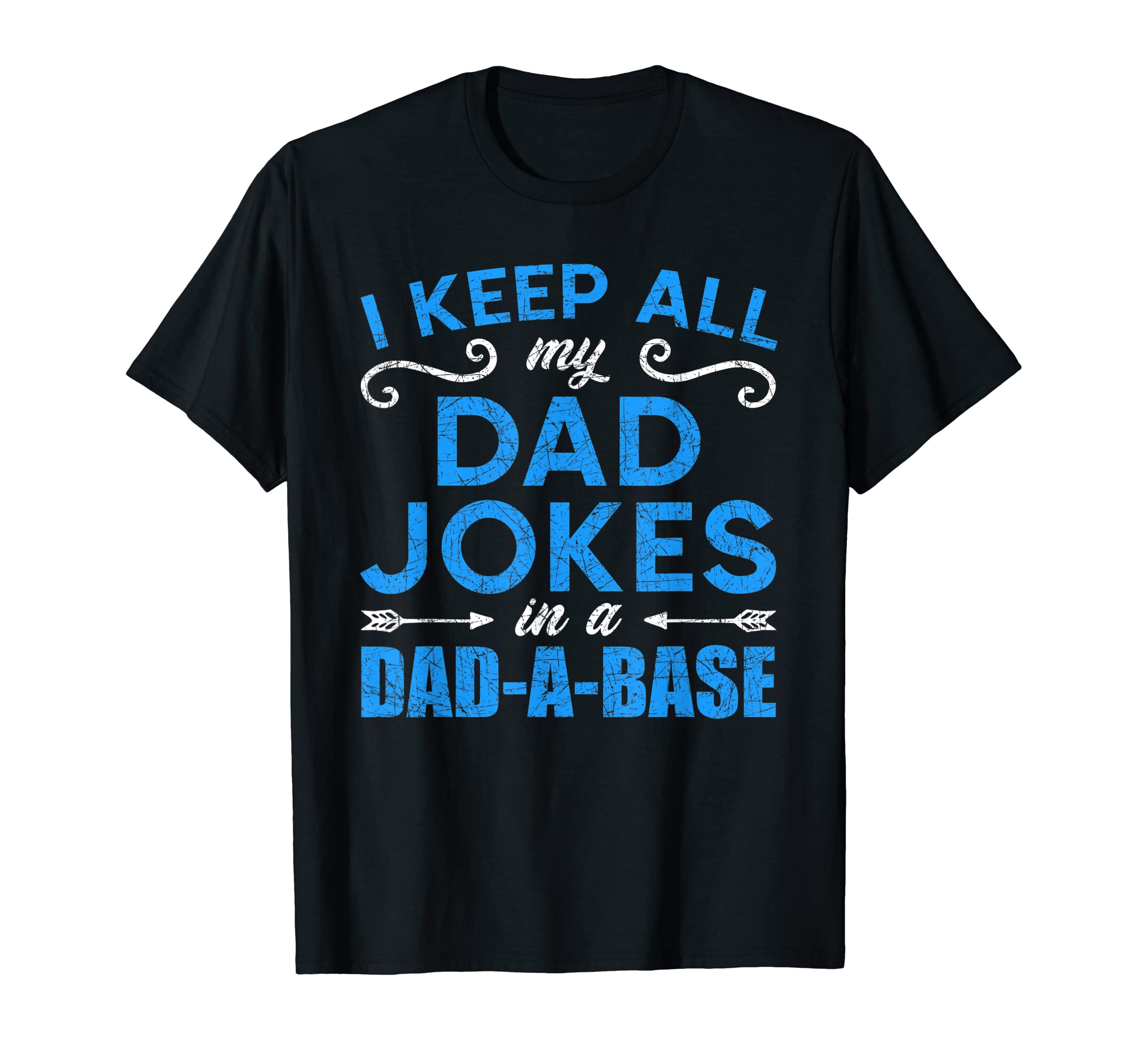 I Keep All My Dad Jokes Dad Base Funny T-Shirt - Trendy Graphic for Adults - T-Shirt, Sweatshirt, Hoodie