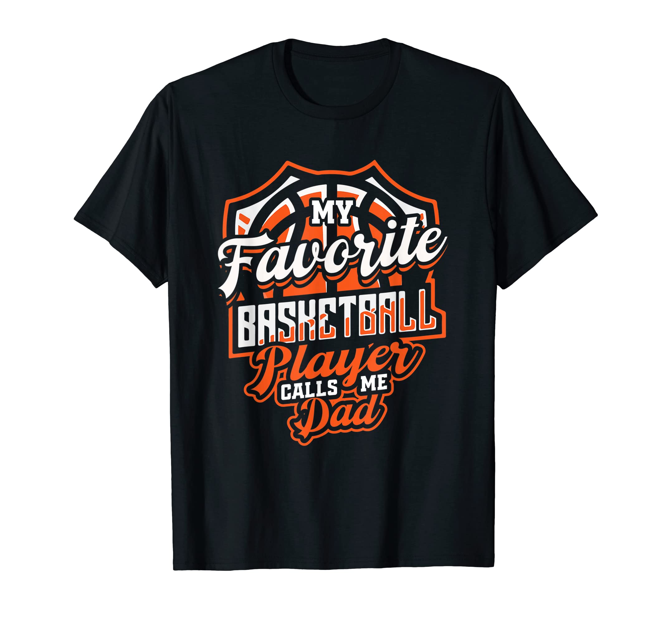 Mens Fathers Day Basketball Dad T-Shirt - Graphic Print Men Women - T-Shirt, Sweatshirt, Hoodie