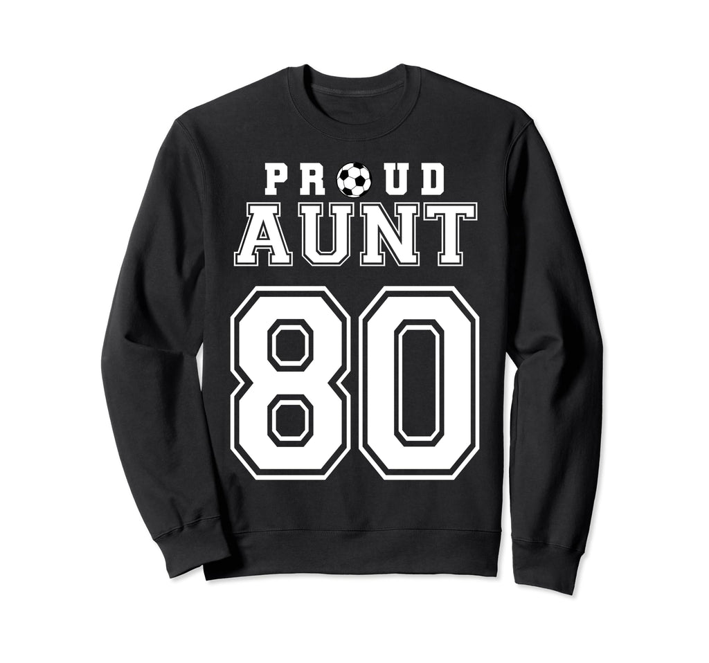 Number 80 Custom Proud Soccer Sweatshirt - Minimalist Print Men Women - T-Shirt, Sweatshirt, Hoodie