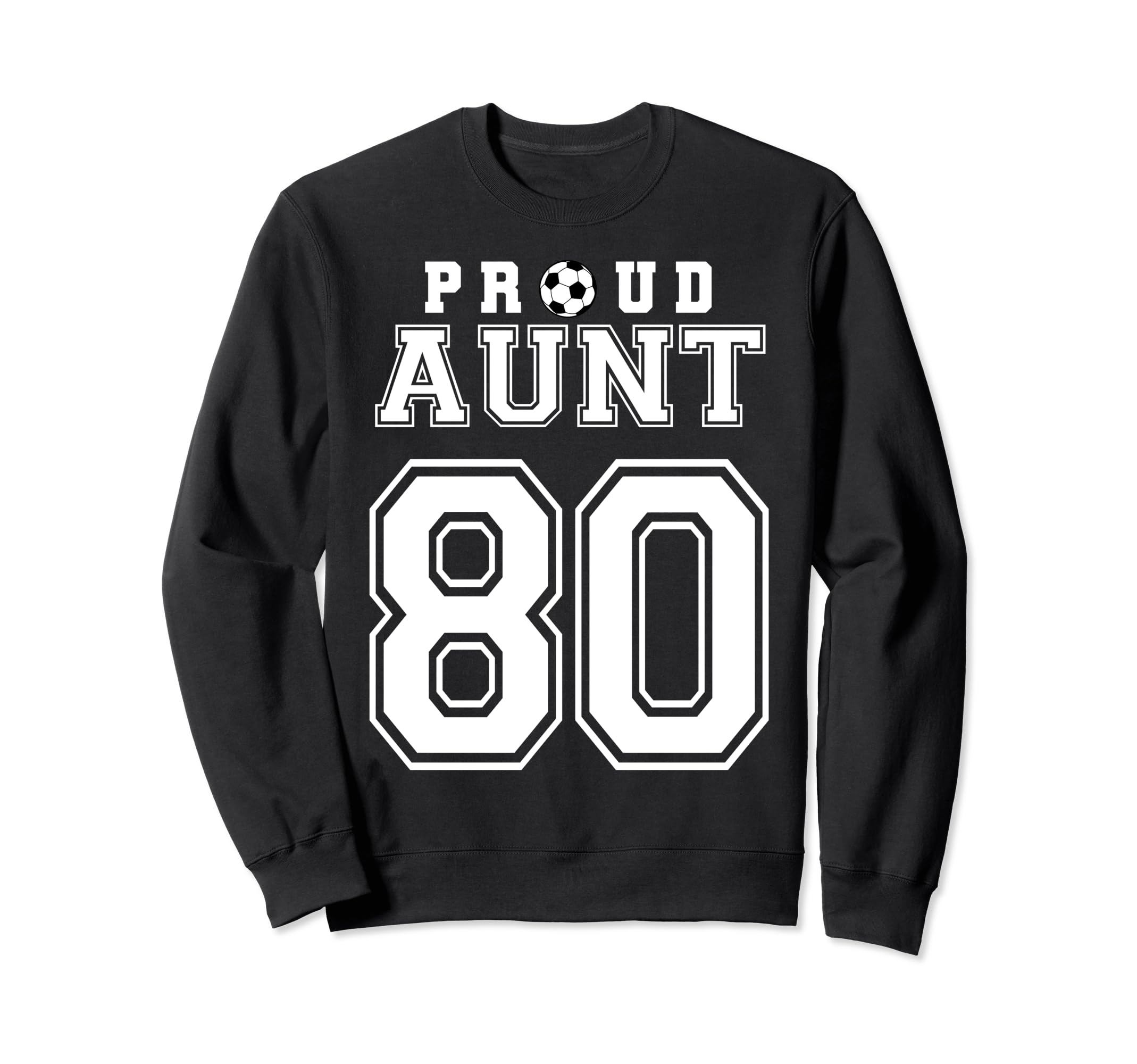 Number 80 Custom Proud Soccer Sweatshirt - Minimalist Print Men Women - T-Shirt, Sweatshirt, Hoodie