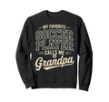 My Favorite Soccer Player Calls Me Sweatshirt - Custom Art Print Men Women - T-Shirt, Sweatshirt, Hoodie