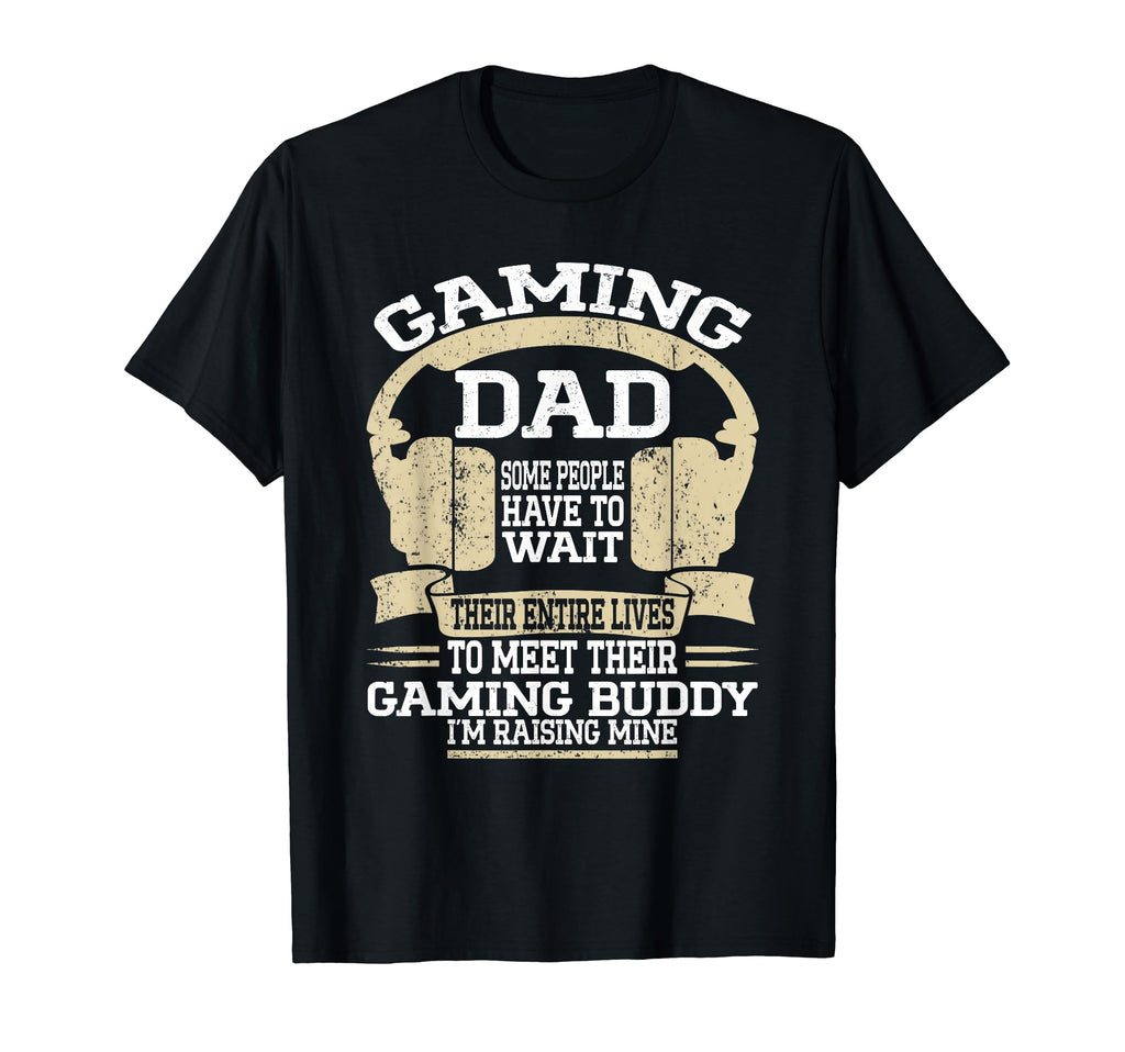 Gamer Fathers Day Funny Video Games Gaming T-Shirt - Unique Graphic Unisex - T-Shirt, Sweatshirt, Hoodie