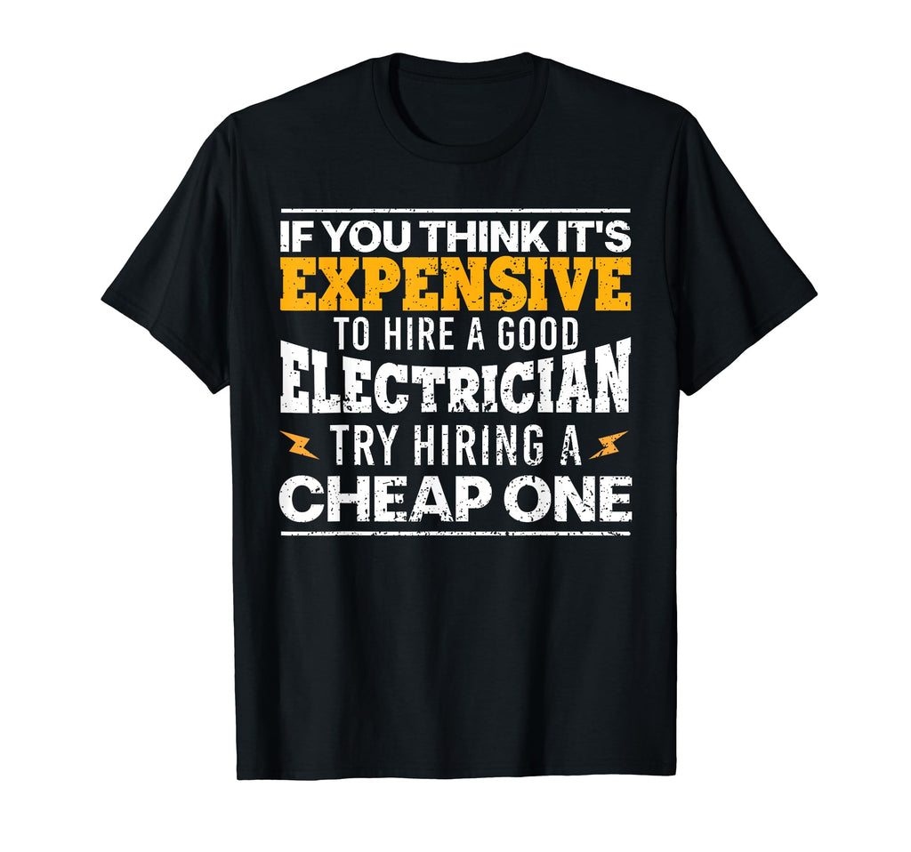 Funny Electrician Art Dad T-Shirt - Aesthetic Graphic Men Women - T-Shirt, Sweatshirt, Hoodie