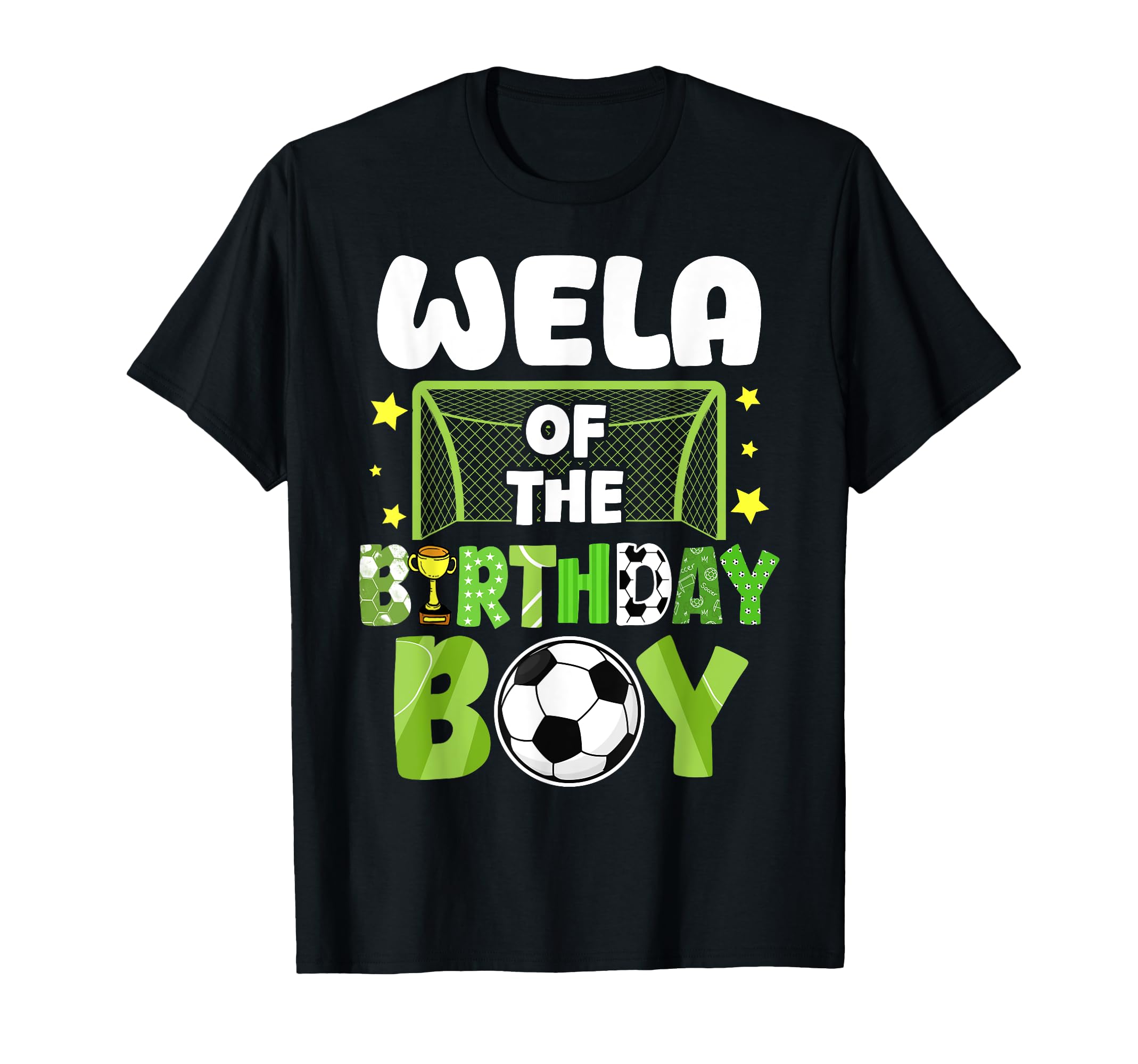 Soccer Wela Birthday Party Soccer T-Shirt - Trendy Graphic Men Women - T-Shirt, Sweatshirt, Hoodie
