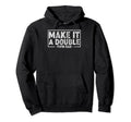 Make It Double Fathers Day Twin Hoodie - Casual Everyday Wear for Adults - T-Shirt, Sweatshirt, Hoodie