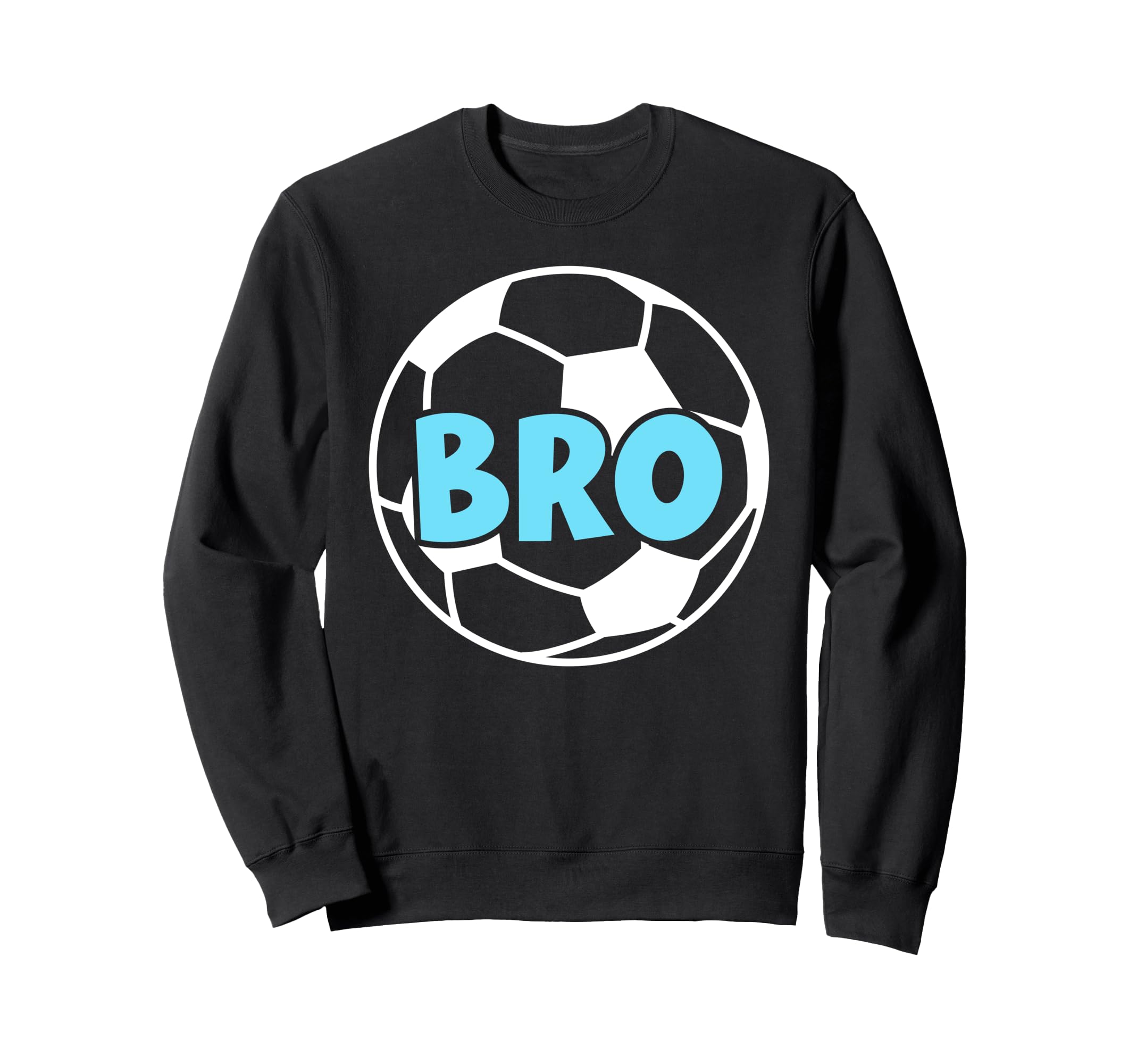 Soccer Bro Best Soccer Brother Soccer Sweatshirt - Graphic Print Unisex - T-Shirt, Sweatshirt, Hoodie