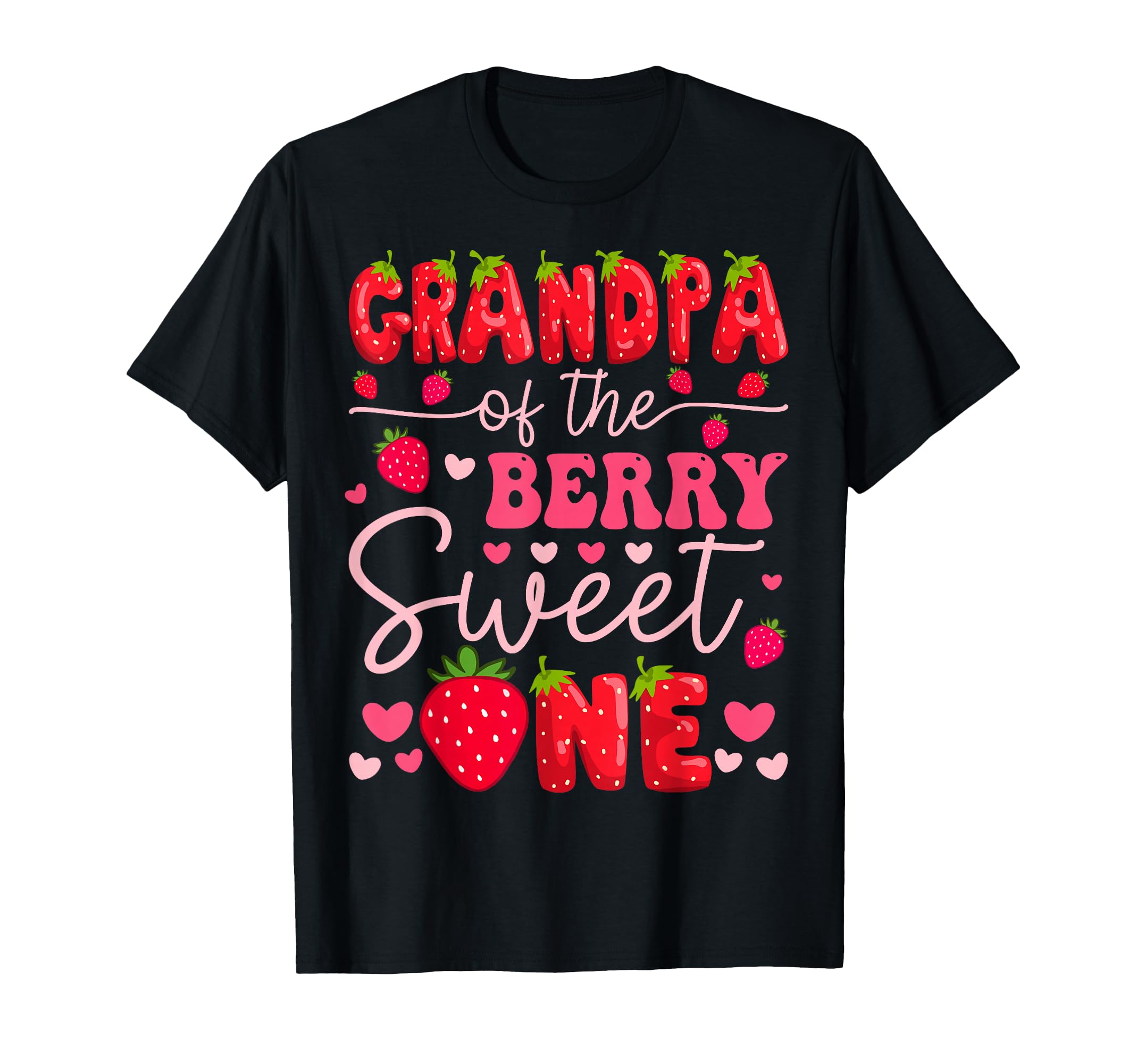 Grandpa Berry Sweet One Strawberry T-Shirt - Novelty Apparel for Adults - T-Shirt, Sweatshirt, Hoodie