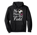My Heart Is That Field Soccer Mom Hoodie - Casual Everyday Wear Men Women - T-Shirt, Sweatshirt, Hoodie