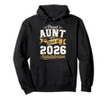 Proud Aunt Class 2026 Salutatorian Hoodie - Custom Art Print Men Women - T-Shirt, Sweatshirt, Hoodie