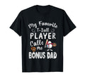 My Favorite T Ball Player Calls Me Bonus T-Shirt - Graphic Print Men Women - T-Shirt, Sweatshirt, Hoodie