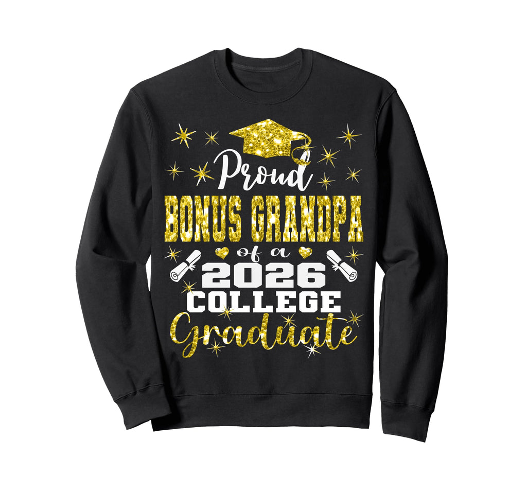 Proud Bonus Grandpa 2026 College Sweatshirt - Aesthetic Graphic Men Women - T-Shirt, Sweatshirt, Hoodie