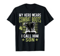 My Hero Wears Combat Boots I Call Him T-Shirt - Novelty Apparel Men Women - T-Shirt, Sweatshirt, Hoodie