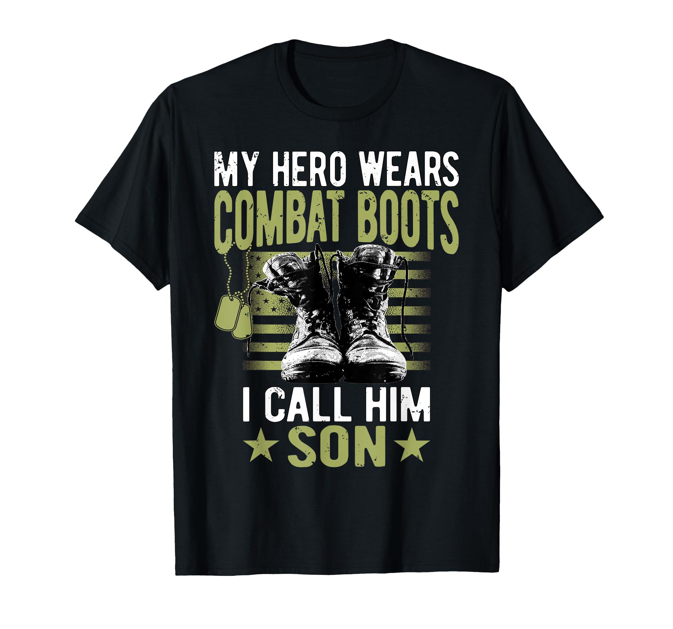 My Hero Wears Combat Boots I Call Him T-Shirt - Novelty Apparel Men Women - T-Shirt, Sweatshirt, Hoodie