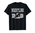 Wrestling Dad Take Down Wrestling T-Shirt - Casual Everyday Wear Unisex - T-Shirt, Sweatshirt, Hoodie