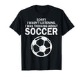 Soccer Football Pun Sarcastic Funny Gift T-Shirt - Streetwear Style Unisex - T-Shirt, Sweatshirt, Hoodie