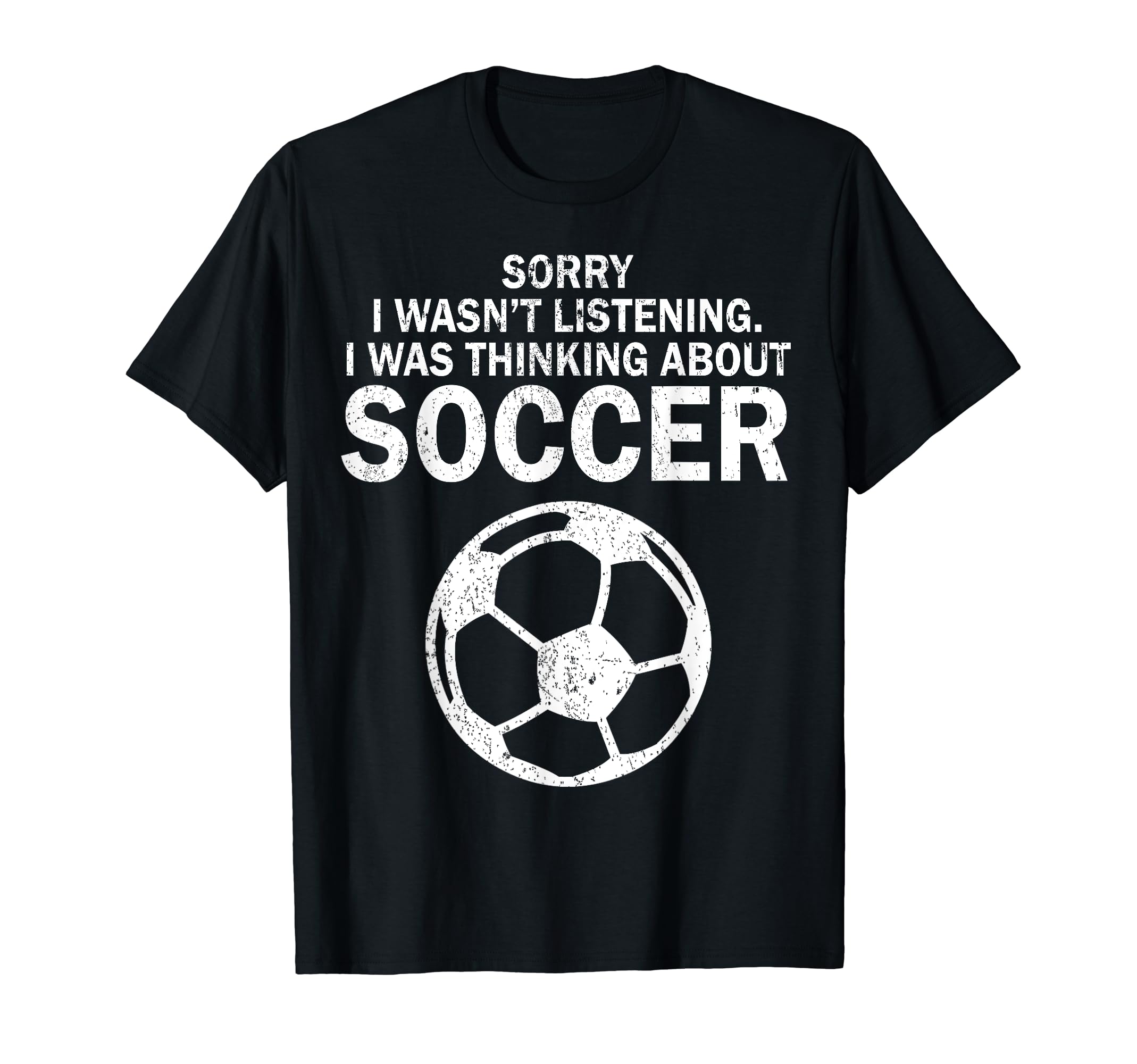 Soccer Football Pun Sarcastic Funny Gift T-Shirt - Streetwear Style Unisex - T-Shirt, Sweatshirt, Hoodie