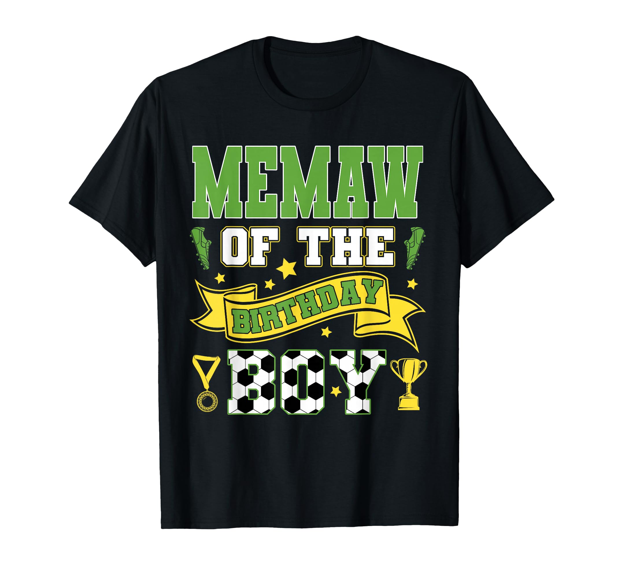 Memaw Birthday Soccer Player Birthday T-Shirt - Novelty Apparel Men Women - T-Shirt, Sweatshirt, Hoodie