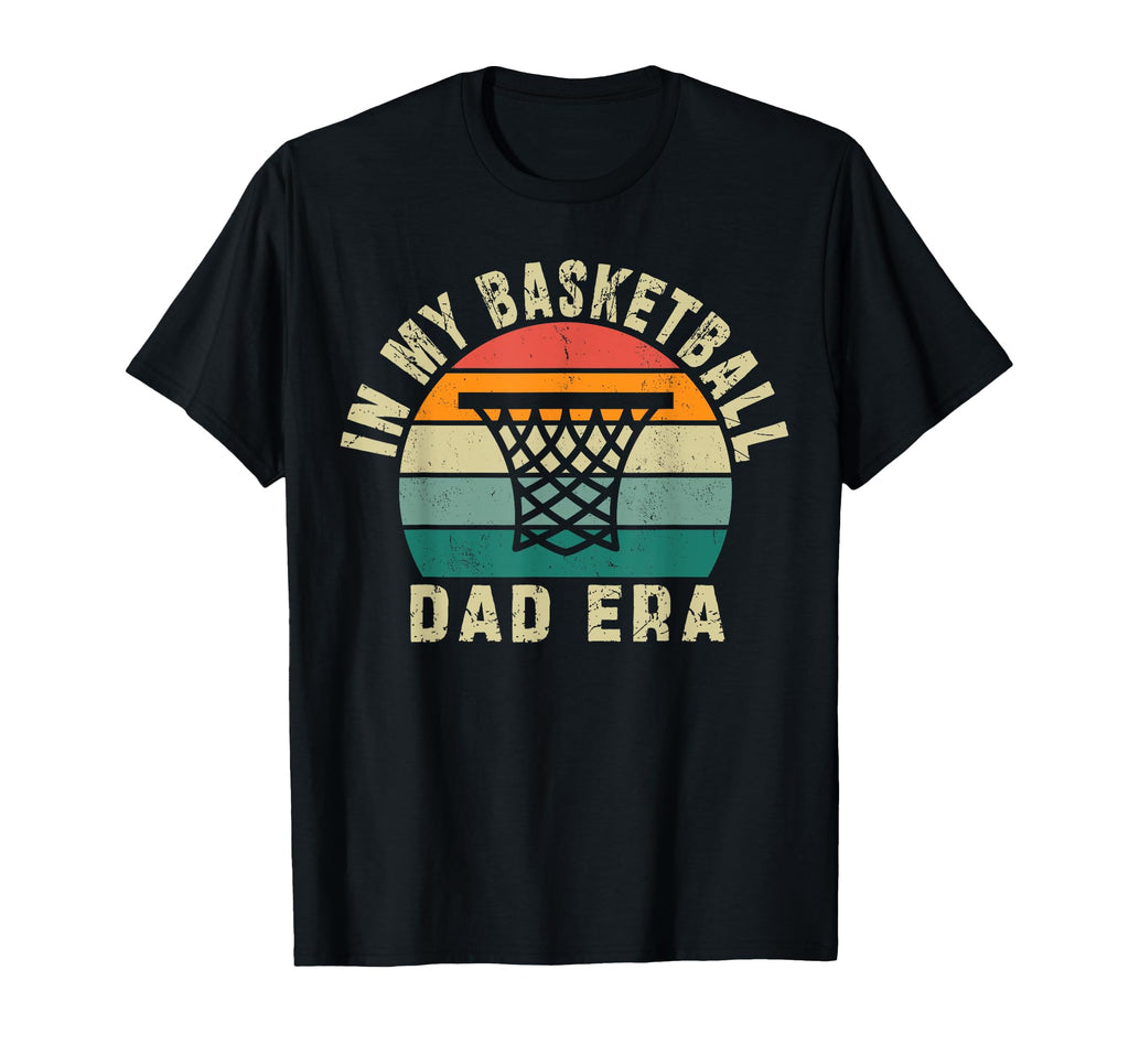 Sunset My Basketball Dad Era T-Shirt - Fun Novelty Design Unisex - T-Shirt, Sweatshirt, Hoodie