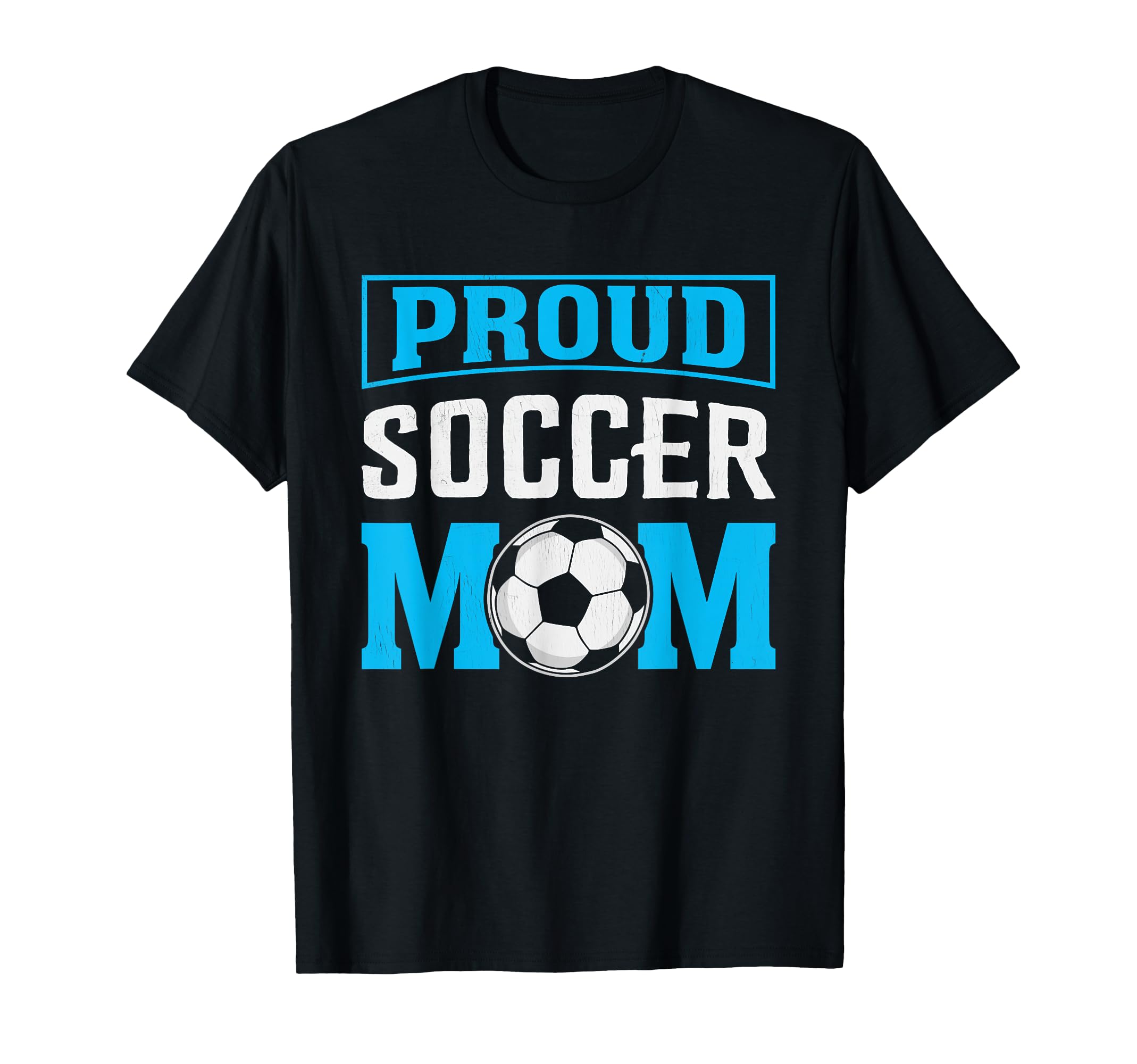 Proud Soccer Mom Football Mother T-Shirt - Minimalist Print for Adults - T-Shirt, Sweatshirt, Hoodie