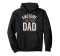 Awesome Like My Dad Gifts Funny Gifts Hoodie - Graphic Print for Adults - T-Shirt, Sweatshirt, Hoodie