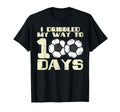I Dribbled My Way 100 Days Soccer T-Shirt - Fun Novelty Design Men Women - T-Shirt, Sweatshirt, Hoodie
