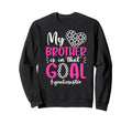 Proud Soccer Goalie Sister Soccer Sweatshirt - Novelty Apparel Men Women - T-Shirt, Sweatshirt, Hoodie