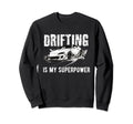 Drifting Car Race Funny Dad Sweatshirt - Custom Art Print for Adults - T-Shirt, Sweatshirt, Hoodie