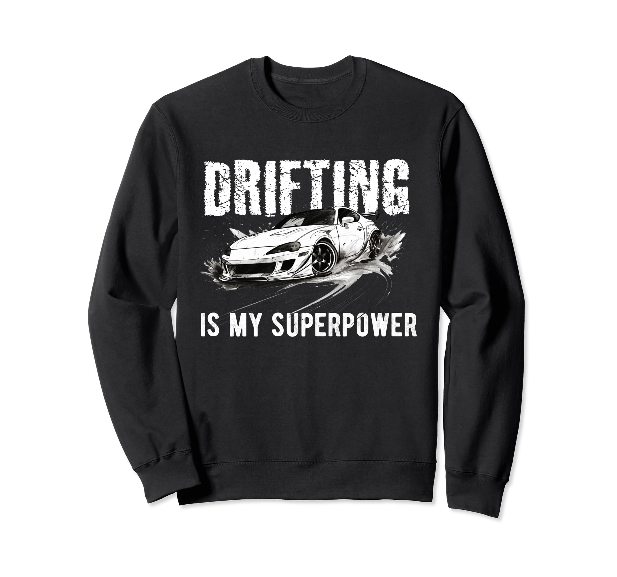 Drifting Car Race Funny Dad Sweatshirt - Custom Art Print for Adults - T-Shirt, Sweatshirt, Hoodie