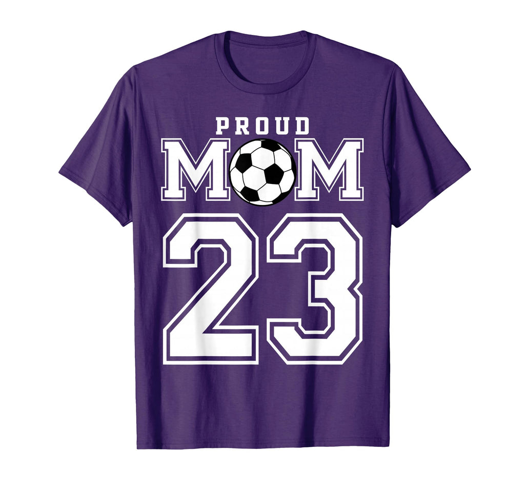 Number 23 Custom Proud Soccer Futbol Mom T-Shirt - Trendy Graphic Unisex - T-Shirt, Sweatshirt, Hoodie