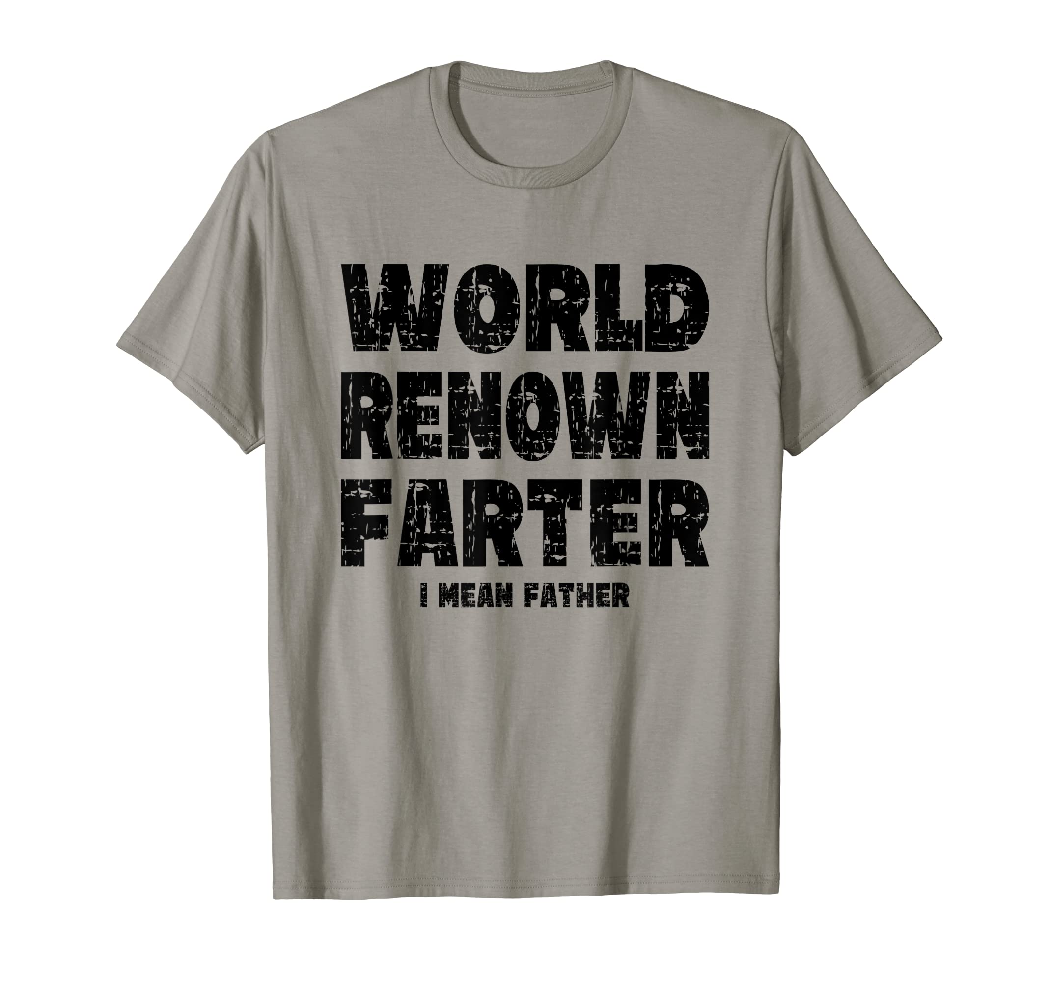 Mens World Renown Farter I Mean T-Shirt - Casual Everyday Wear Unisex - T-Shirt, Sweatshirt, Hoodie