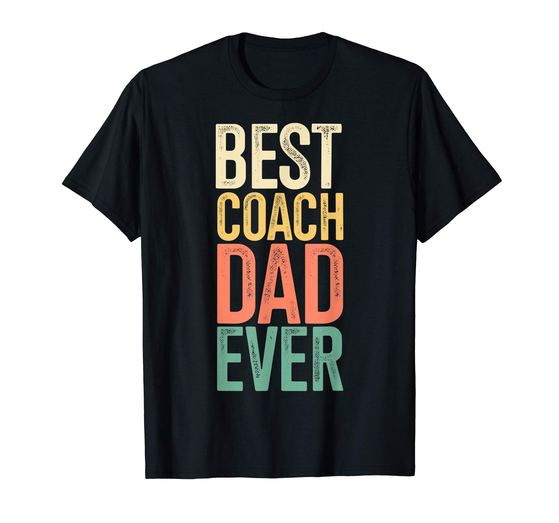 Mens Best Coach Dad Ever T-Shirt - Minimalist Print for Adults - T-Shirt, Sweatshirt, Hoodie