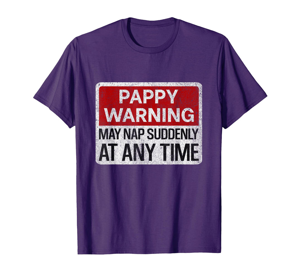 Mens Funny Pappy Warning Sign May T-Shirt - Fun Novelty Design Men Women - T-Shirt, Sweatshirt, Hoodie