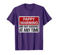 Mens Funny Pappy Warning Sign May T-Shirt - Fun Novelty Design Men Women - T-Shirt, Sweatshirt, Hoodie