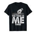 Time Is Me Time Golf Dad T-Shirt - Streetwear Style Unisex - T-Shirt, Sweatshirt, Hoodie