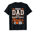 Proud Dad 2026 Senior Basketball T-Shirt - Casual Everyday Wear Men Women - T-Shirt, Sweatshirt, Hoodie