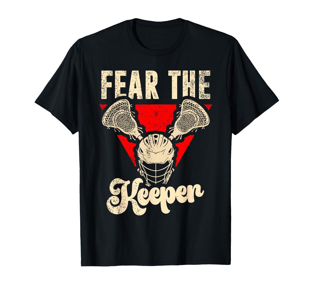 Fear Keeper Lacrosse Goalie T-Shirt - Casual Everyday Wear for Adults - T-Shirt, Sweatshirt, Hoodie