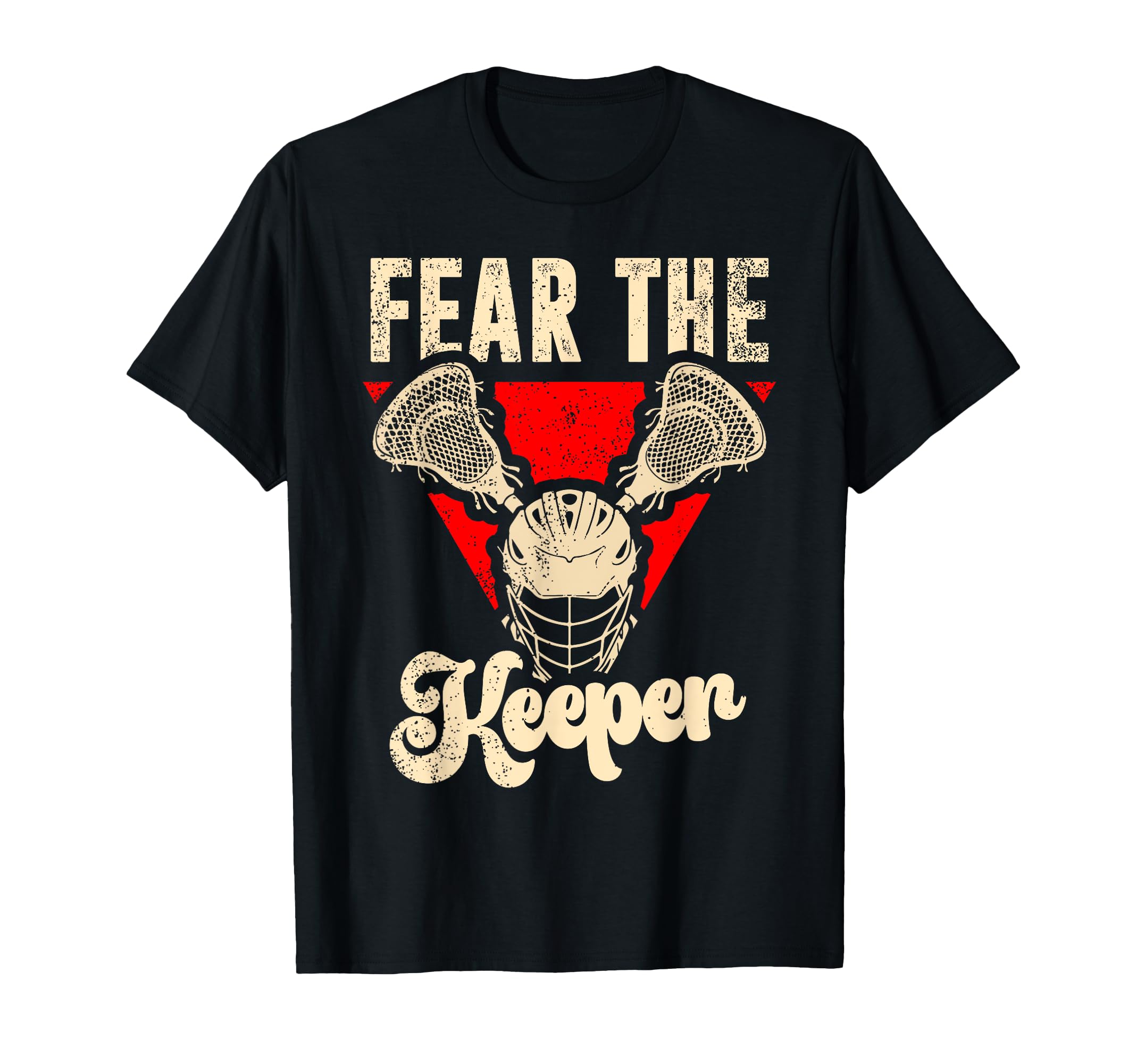 Fear Keeper Lacrosse Goalie T-Shirt - Casual Everyday Wear for Adults - T-Shirt, Sweatshirt, Hoodie