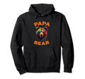 Funny Dad Fathers Day Papa Bear Hoodie - Graphic Print Unisex - T-Shirt, Sweatshirt, Hoodie