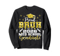 Proud Bruh 2026 Class Med School Sweatshirt - Casual Everyday Wear Unisex - T-Shirt, Sweatshirt, Hoodie