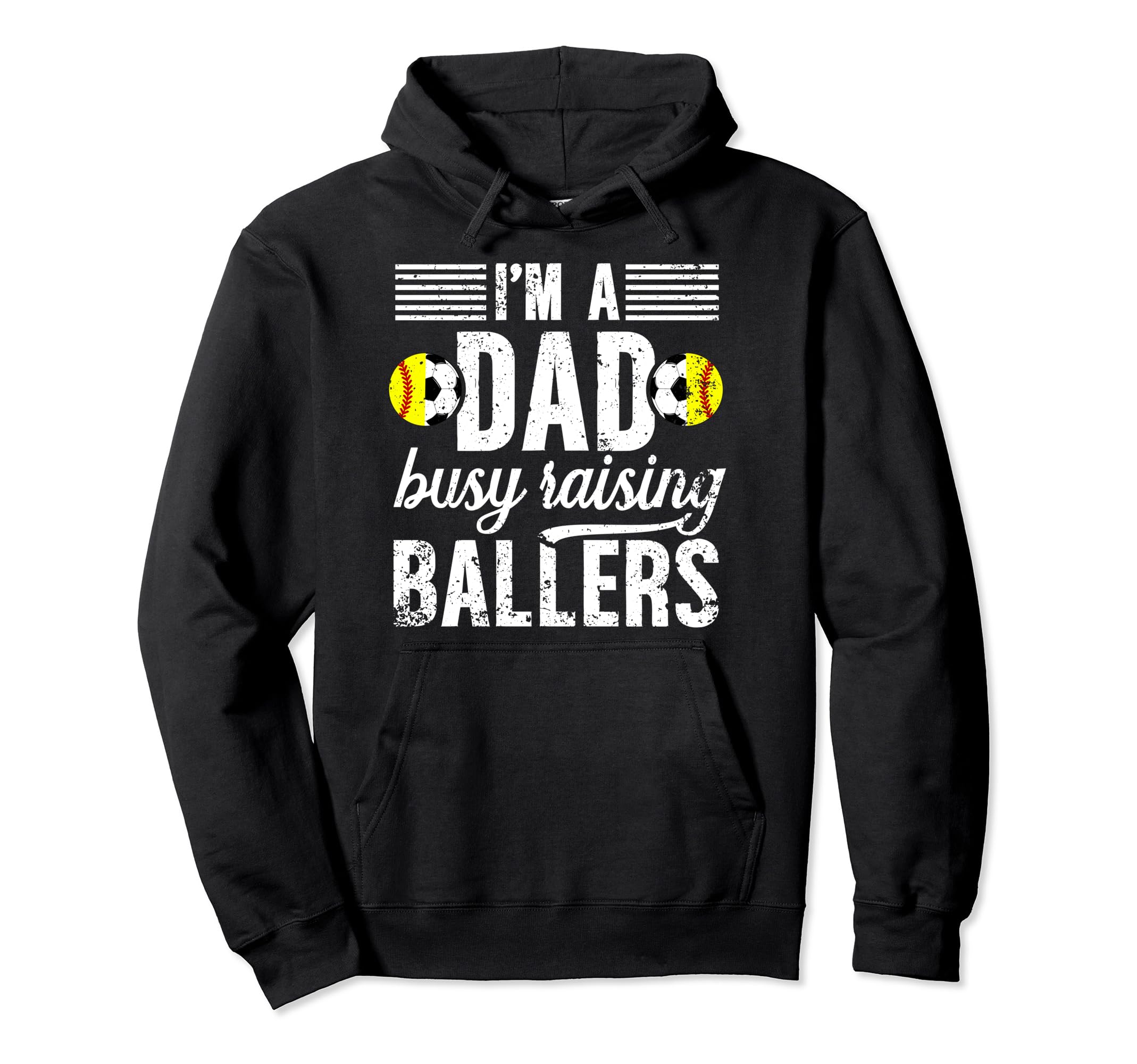 Im Dad Busy Raising Ballers Soccer Hoodie - Aesthetic Graphic Men Women - T-Shirt, Sweatshirt, Hoodie