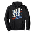 Dad Tax Definition Funny Fathers Day Hoodie - Graphic Print Unisex - T-Shirt, Sweatshirt, Hoodie