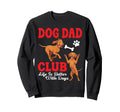 Vizsla Dog Dad Club Life Is Better Dogs Sweatshirt - Graphic Print Unisex - T-Shirt, Sweatshirt, Hoodie