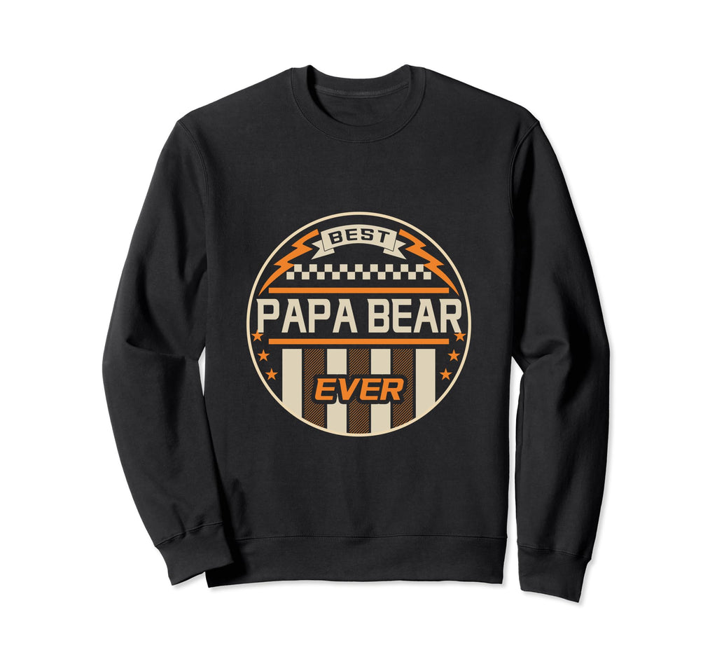 Best Papa Bear Ever Birthday Papa Sweatshirt - Custom Art Print Men Women - T-Shirt, Sweatshirt, Hoodie