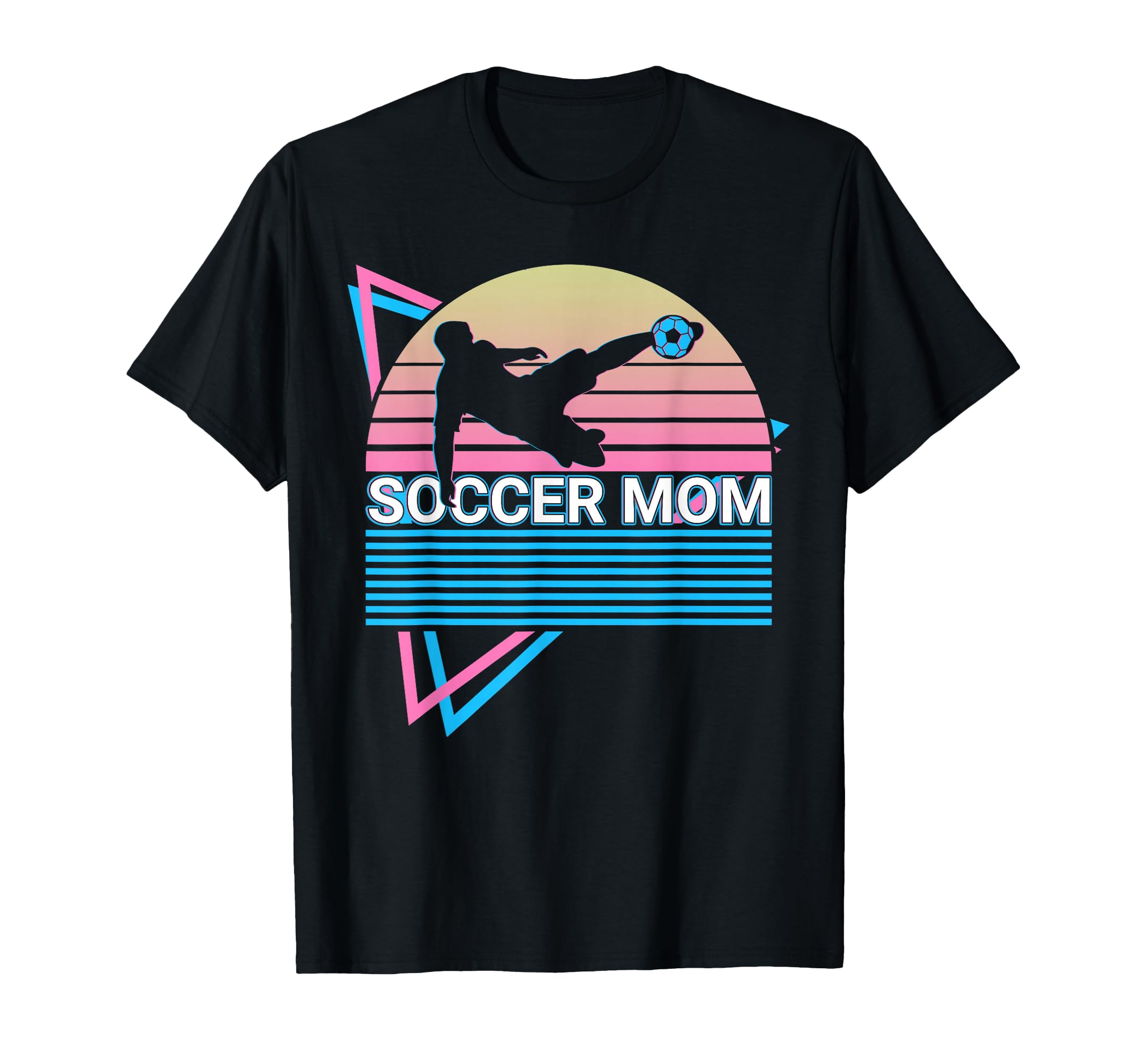 Soccer Mom Soccer Player T-Shirt - Novelty Apparel Men Women - T-Shirt, Sweatshirt, Hoodie