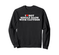 I Love Hot Single Dads Tattoos Sweatshirt - Aesthetic Graphic for Adults - T-Shirt, Sweatshirt, Hoodie