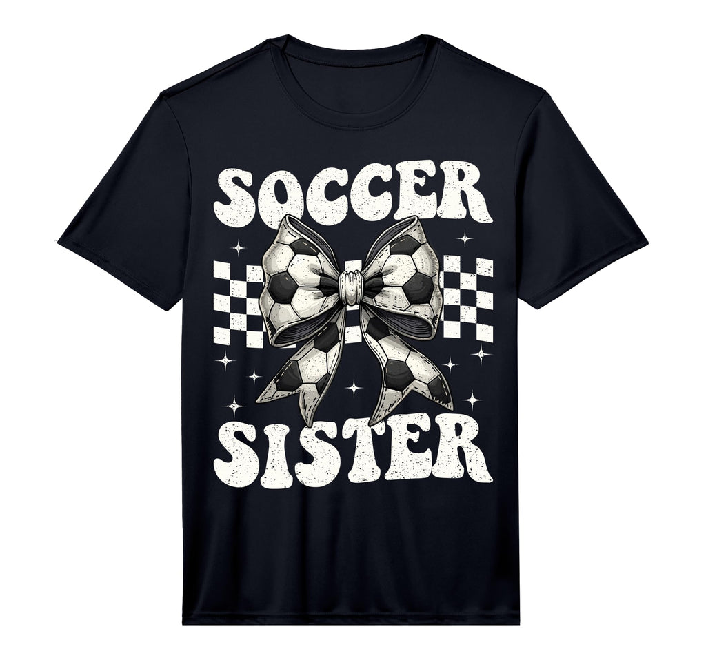 Soccer Sister Funny Coquette Bow T-Shirt - Casual Everyday Wear Men Women - T-Shirt, Sweatshirt, Hoodie