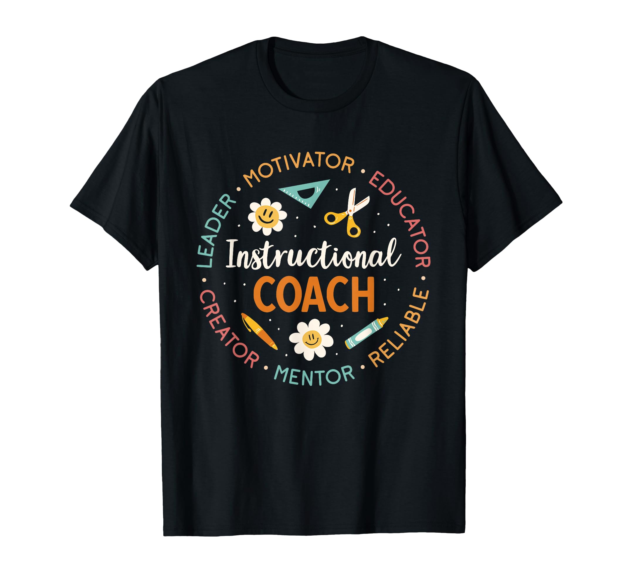 Instructional Coach Back To School Teacher T-Shirt - Novelty Apparel Unisex - T-Shirt, Sweatshirt, Hoodie
