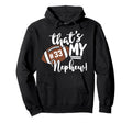 Thats My Nephew Football 33 Jersey Hoodie - Custom Art Print Men Women - T-Shirt, Sweatshirt, Hoodie