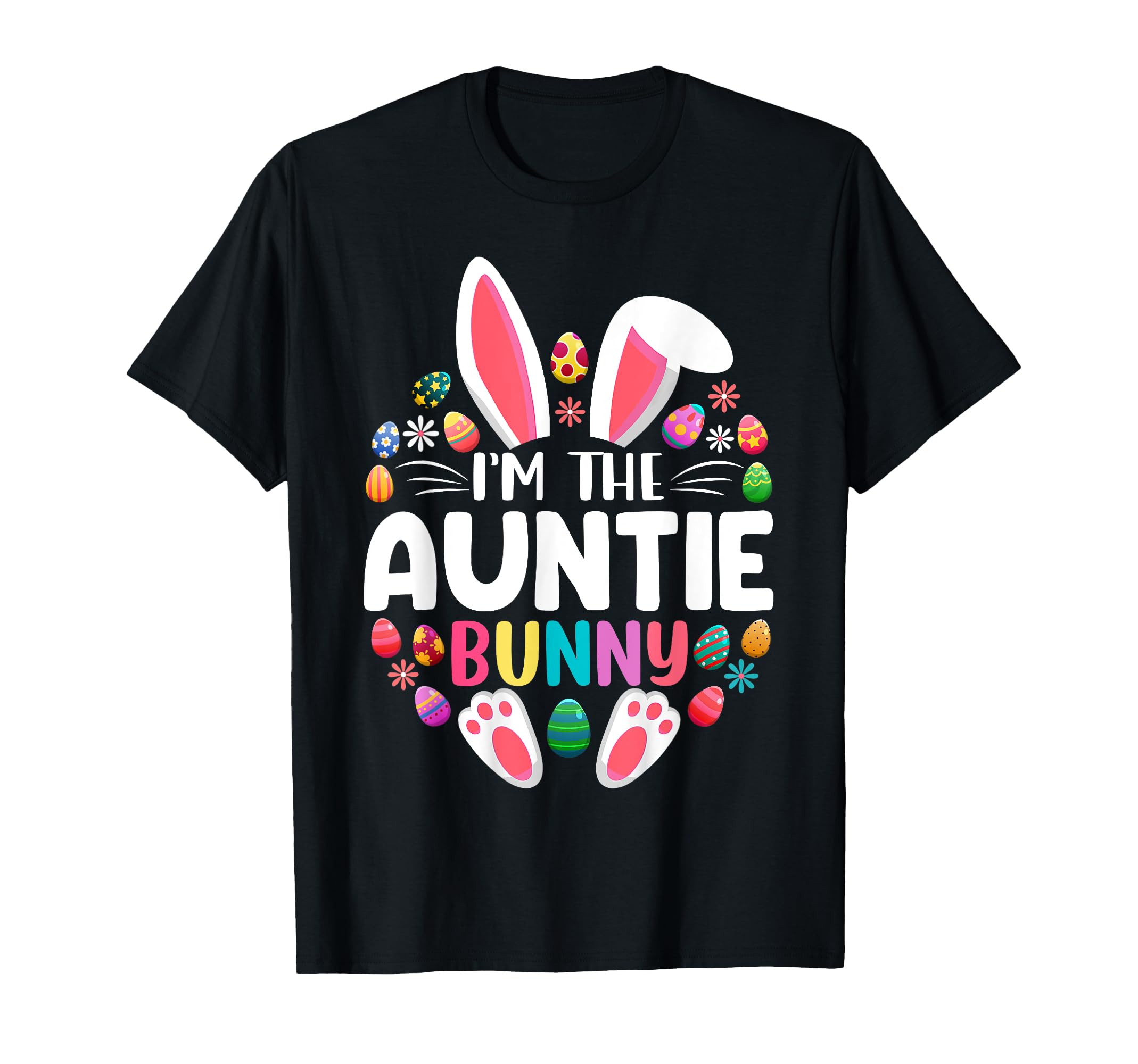Im Auntie Bunny Funny Easter Day T-Shirt - Streetwear Style for Adults - T-Shirt, Sweatshirt, Hoodie